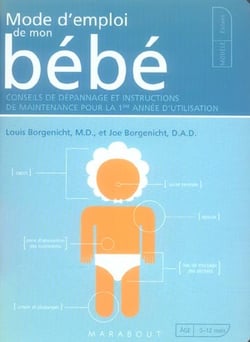 Mode d'emploi de mon bebe