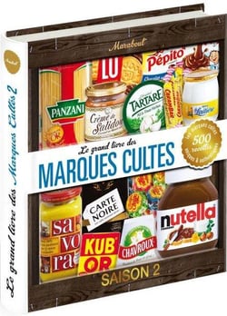 Le grand livre des marques cultes t.2