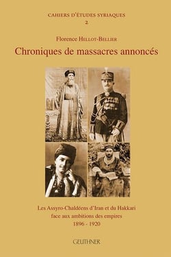 Chroniques de massacres annoncés : les assyro-chaldéens d'iran et du hakkari