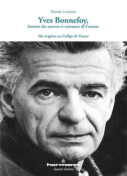 Yves Bonnefoy, histoire des oeuvres et naissance de l'auteur : Des origines au Collège de France