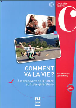 Comment va la vie ? à la déocuverte de la France au fil des générations
