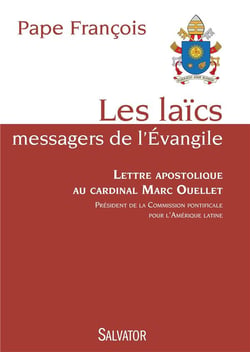 Les laïcs, messagers de l'Evangile - lettre apostolique au cardinal Marc Ouellet