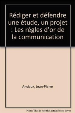 Rediger et Defendre: Regles D'Or