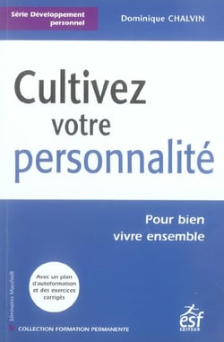 Cultivez votre personnalite