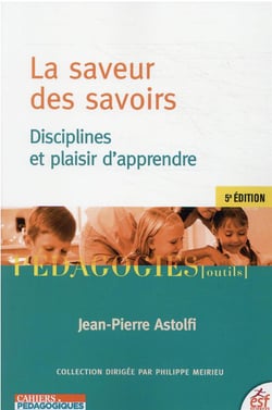 La saveur des savoirs : disciplines et plaisir d'apprendre (5e édition)