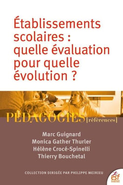 Établissements scolaires : Quelle évaluation pour quelle évolution ?