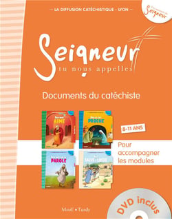 Seigneur tu nous apelles - documents du catéchiste - orange - modules 1 à 4 - 8/11 ans