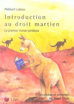Introduction au droit martien. le premier roman juridique
