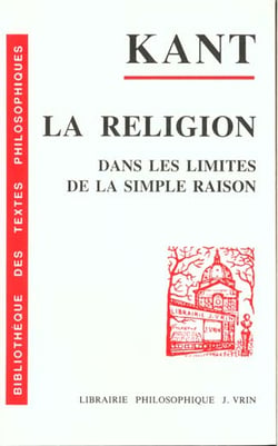 La religion dans les limites de la simple raison