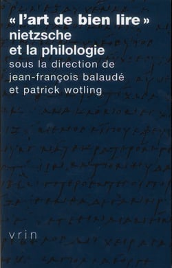 «L'art de bien lire» : Nietzsche et la philologie