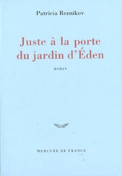 Juste a la porte du jardin d'eden