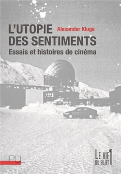 L'utopie des sentiments - essais et histoires de cinema