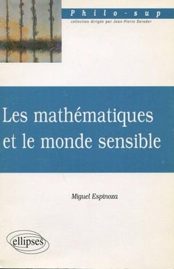 Mathématiques et le monde sensible (Les)