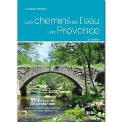 Les chemins de l'eau en provence (2e édition)