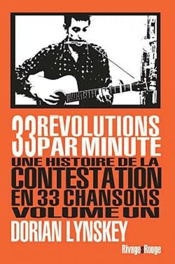 33 révolutions par minute, une histoire de la contestation en 33 chansons Tome 1