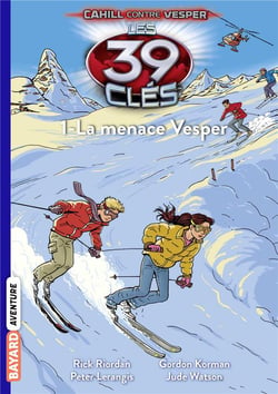 Les 39 clés - Cahill contre Vesper Tome 1 : la menace Vesper