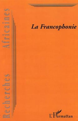 Revue recherches africaines Tome 3 : la francophonie