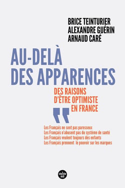 Au-delà des apparences : Des raisons d'être optimiste en France