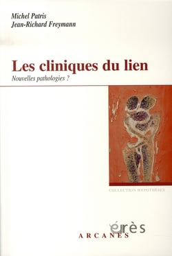 Les cliniques du lien - nouvelles pathologies ?