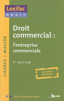 Droit commercial : l'entreprise commerciale (3e édition)