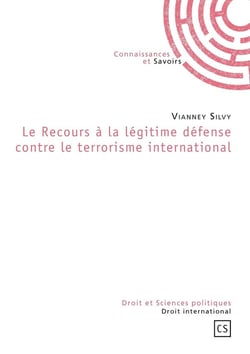 Le Recours à la légitime défense contre le terrorisme international