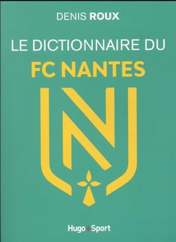 Le dictionnaire du FC Nantes