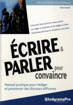 Efficacité professionnelle : écrire & parler pour convaincre