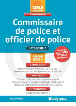 Commissaire de police et officier de police  - catégorie A (concours 2017)