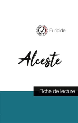 Alceste, d'Euripide - fiche de lecture