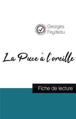 La puce a l'oreille de Georges Feydeau (fiche de lecture et analyse complète de l'oeuvre)