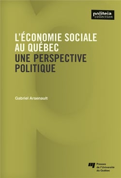 L'économie sociale au Québec - une perspective politique
