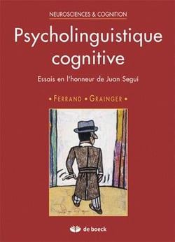 Psycholinguistique cognitive : Essais en l'honneur de Juan Segu¡