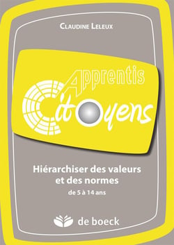 HIERARCHISER DES VALEURS ET DES NORMES DE 5 A 14 ANS.