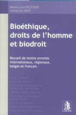 Bioethique, droits de l'homme et biodroit