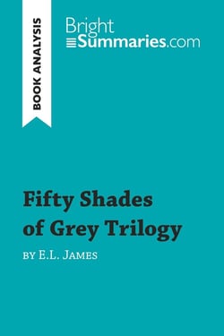 Book analysis - fifty shades of Grey trilogy by E.L. James