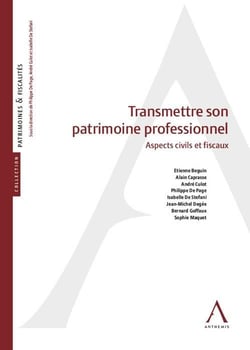 TRANSMETTRE SON PATRIMOINE PROFESSIONNEL
