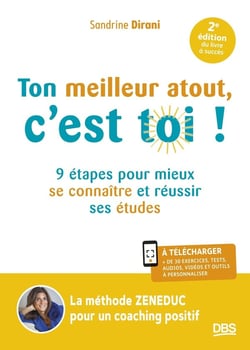 Ton meilleur atout, c'est toi ! : 9 étapes pour mieux se connaître et réussir ses études (2e édition)