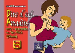 Dits d'aci... arradits - dits "enracinés" du vic-bilh (béarn)