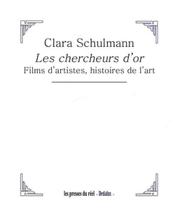 Les chercheurs d'or - films d'artistes, histoires de l'art