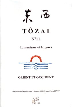 Tôzai, n° 11/2013 : Humanisme et Histoire