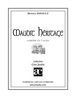 Maudit héritage - comédie en quatre actes