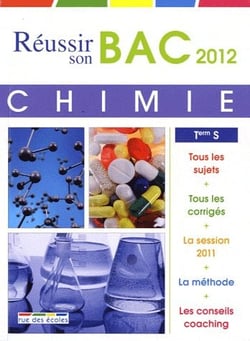 Réussite-bac - réussir son bac 2012 - chimie - série s - obligatoire et spécialité