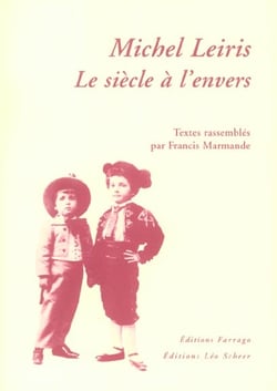 Michel Leiris  Le Siecle A L'Envers