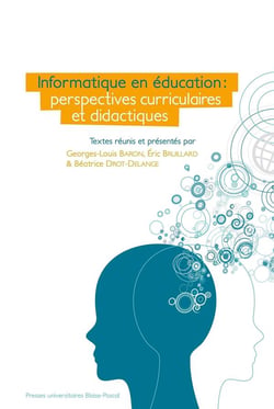 Informatique en éducation : Perspectives curriculaires et didactiques