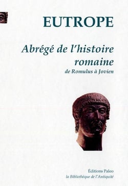 Abrégé de l'histoire romaine de Romulus à Jovien