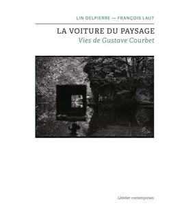 La voiture du paysage - vies de gustave courbet