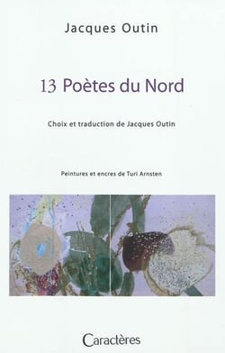 13 poètes du nord - peintures et encres de turi arnsten