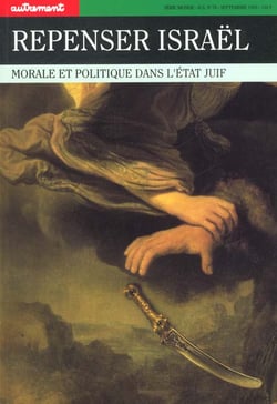 Repenser israel - morale et politique dans l'etat juif