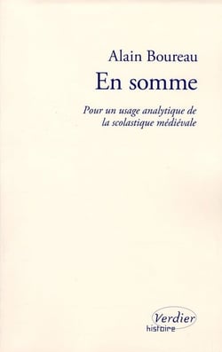 En somme - pour un usage analytique de la scolastique médiévale