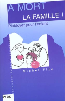 A mort la famille !